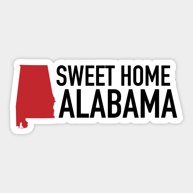 Sweet Home Alabama Alabama Home Sticker TeePublic